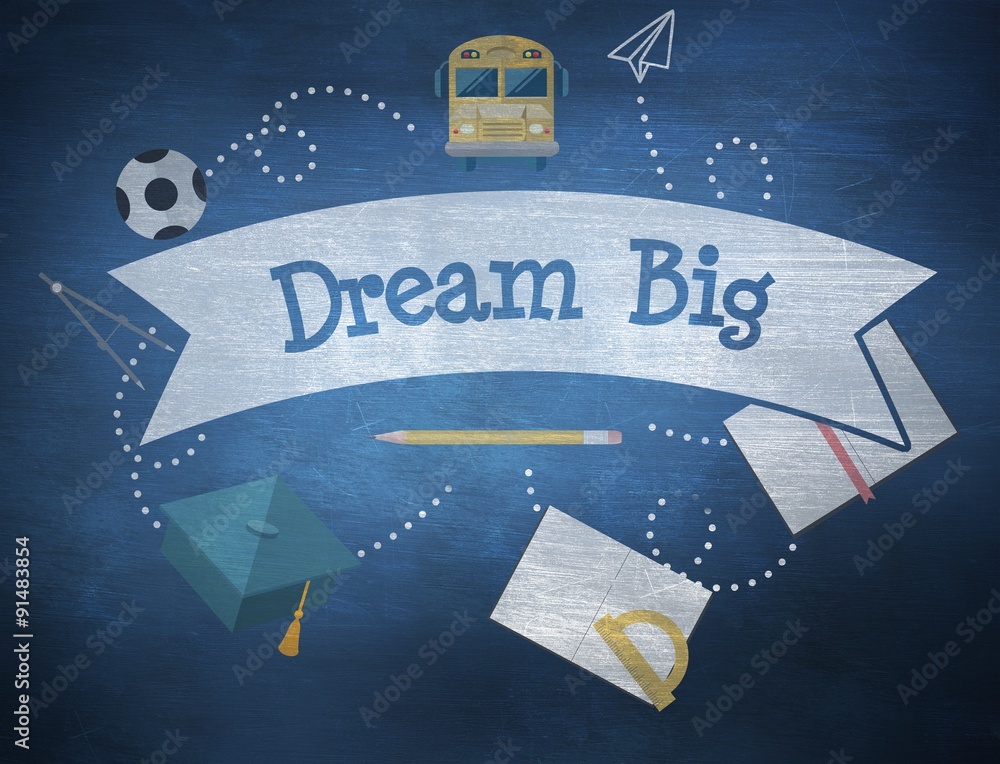 Dream big against blue chalkboard