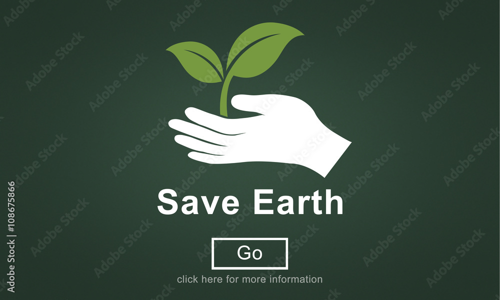 Save Earth Environmental Conservation Global Concept