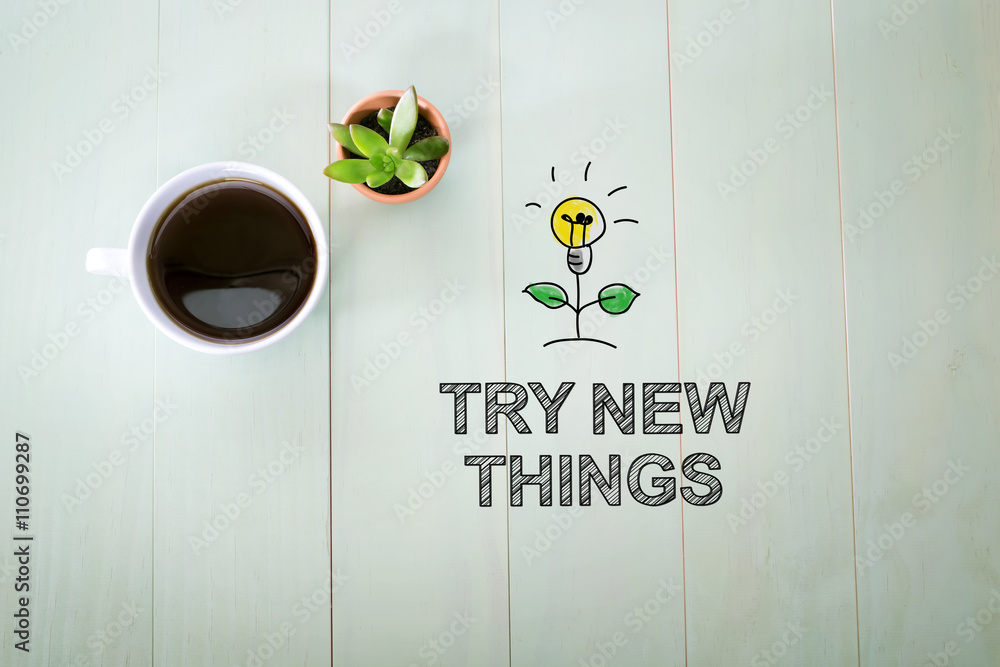 Try New Things concept with a cup of coffee