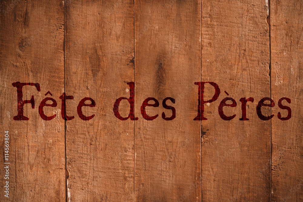 Composite image of word fete des pères