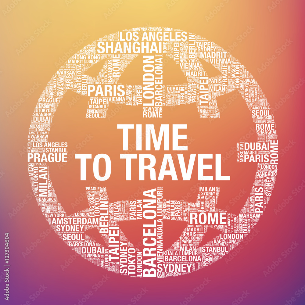 Time to Travel quote in world globe tourist vector concept