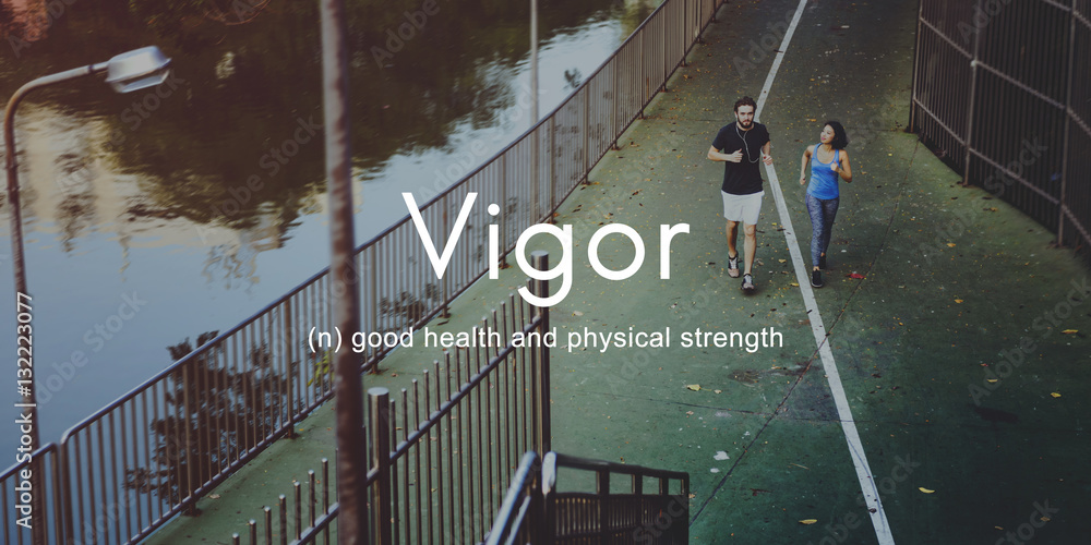 Vigor Energy Strength Powerful Strong Healthy Fitness Concept