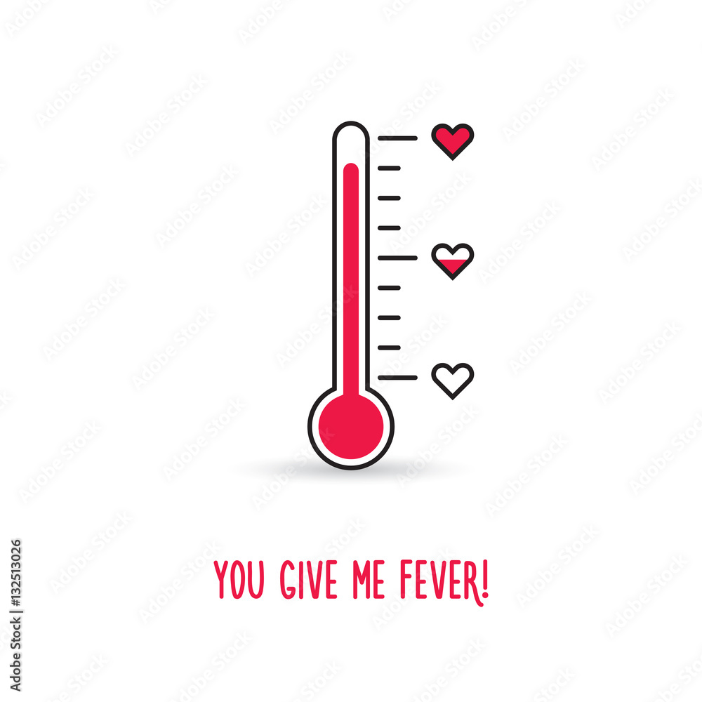 Love thermometer. You give me fever card. Vector