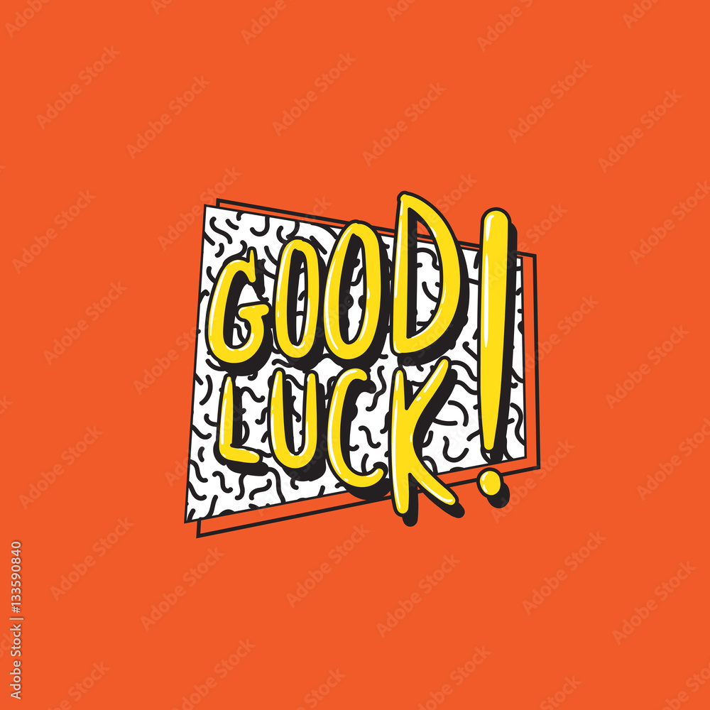 Good Luck Motivation Chance Support Concept