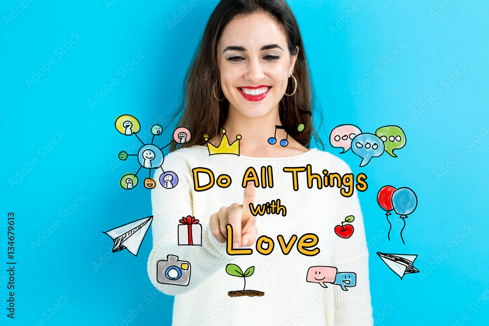 Do All Things with Love text with young woman