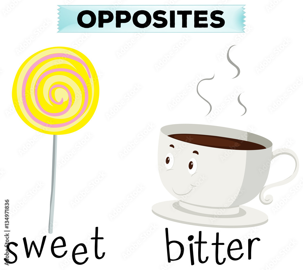 Opposite words for sweet and bitter