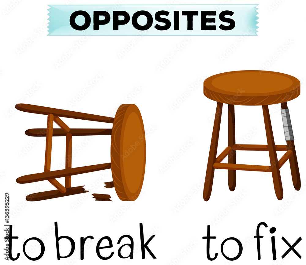 Opposite words for break and fix