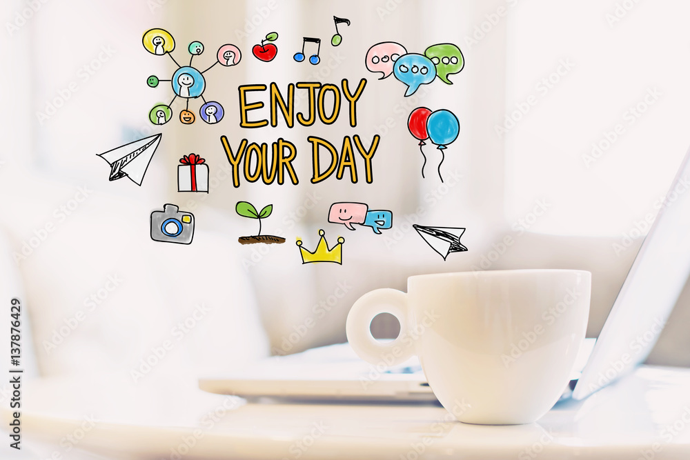 Enjoy Your Day concept with a cup of coffee