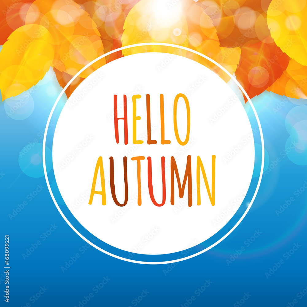 Shiny Hello Autumn Natural Leaves Background. Vector Illustration