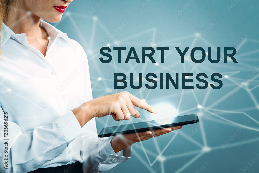 Start Your Business text with business woman using a tablet