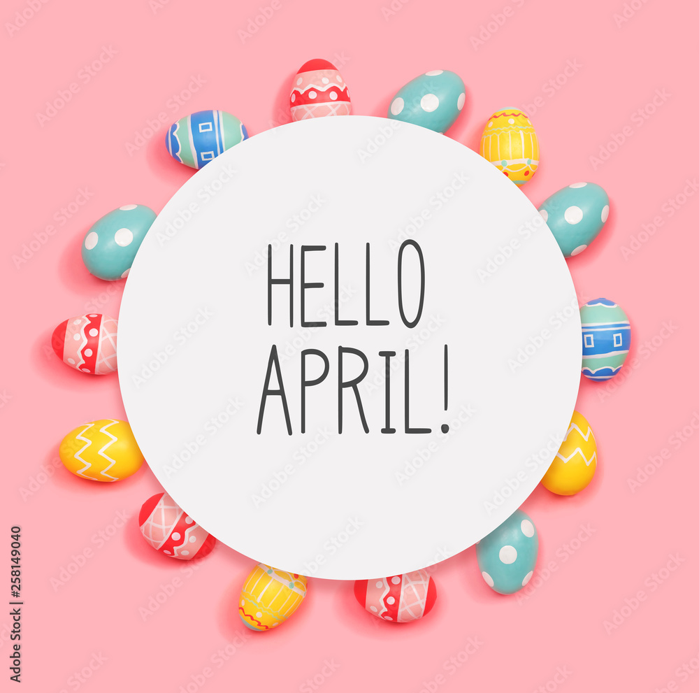 Hello April message with round frame of Easter eggs