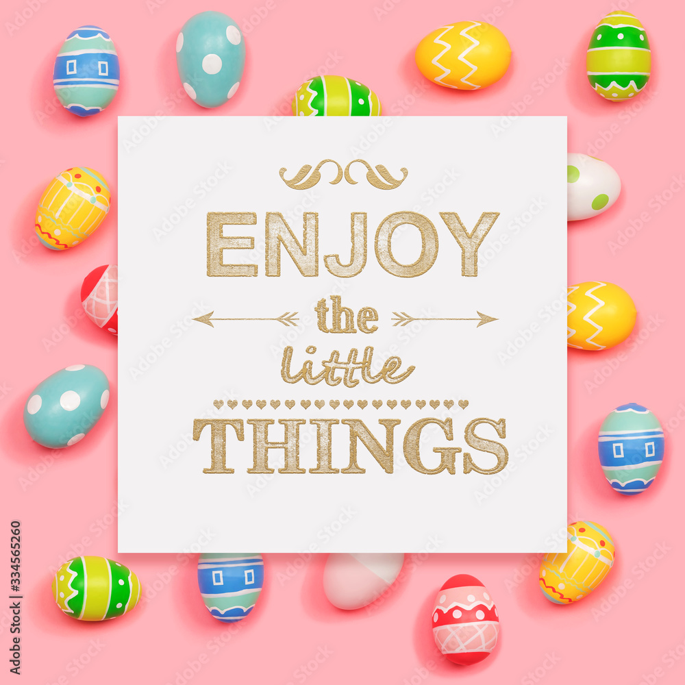 Enjoy the little things with Easter eggs on a pink background