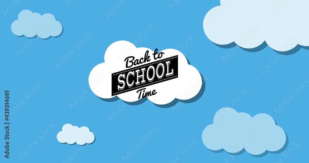 Composition of back to school time in black text on white cloud in blue cloudy sky