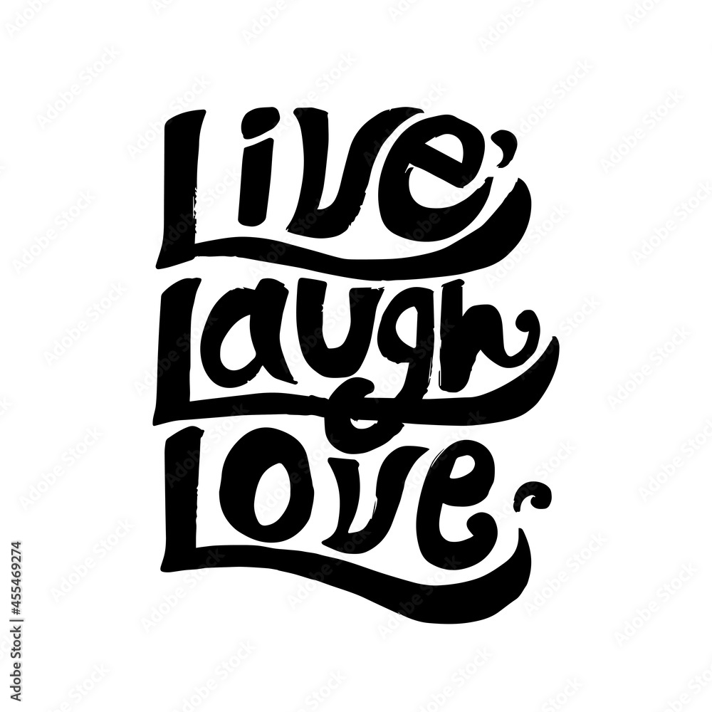 Live laugh love typography design