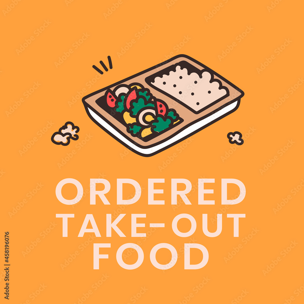 Ordered take-out food, self quarantine activity design element