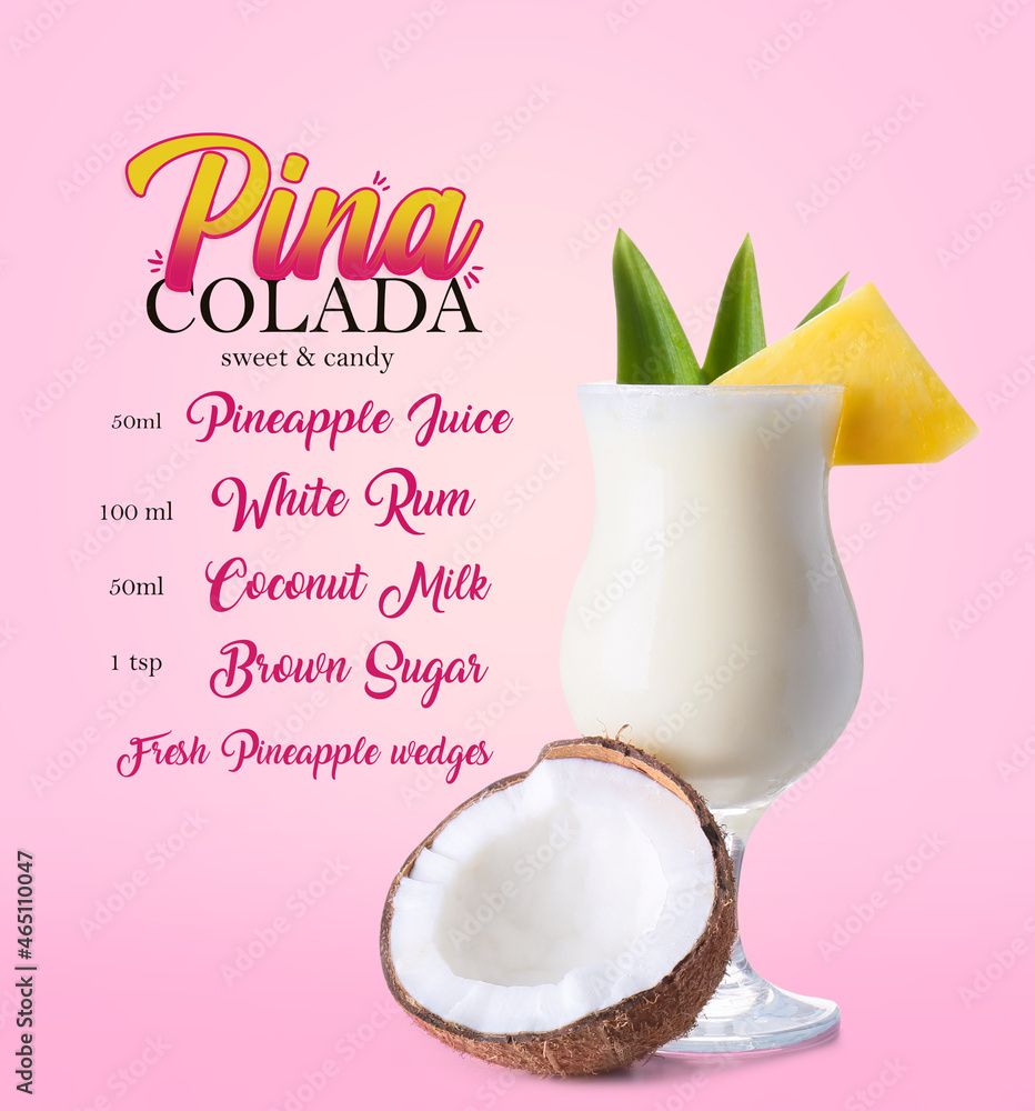 Glass of tasty Pina Colada cocktail with recipe on pink background