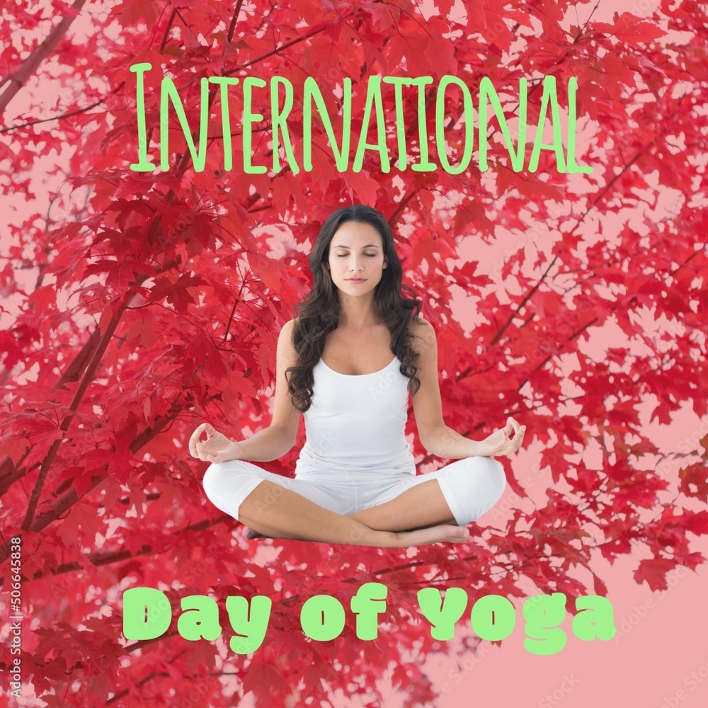 Composite of international day of yoga text and caucasian young woman meditating against trees