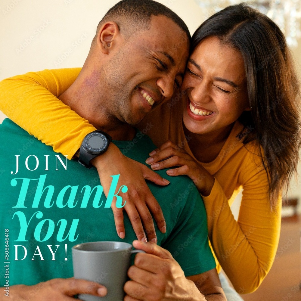 Composite of happy biracial young woman embracing boyfriend holding cup and join thank you day text