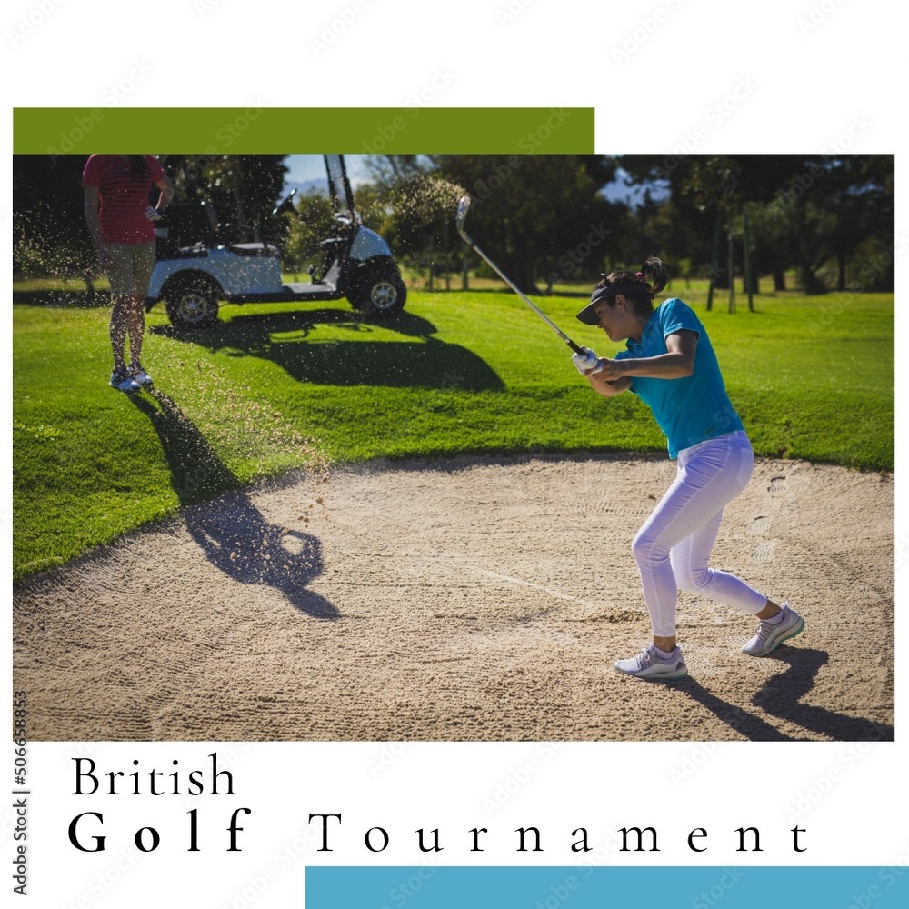 Composite of caucasian female player practicing golf at golf course and british golf tournament text