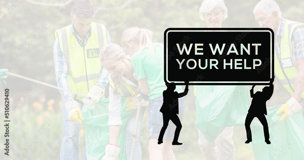 Caucasian volunteers collecting garbage and illustration of people with we want your help sign