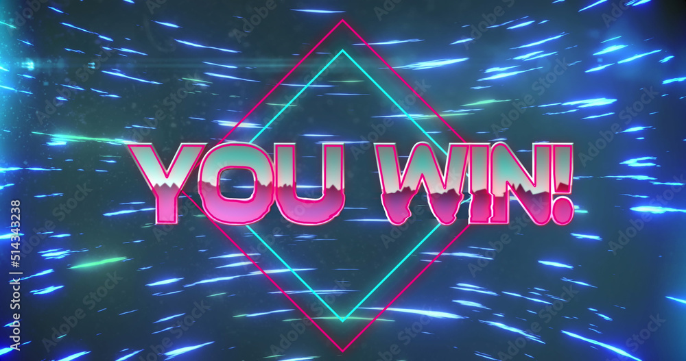 Image of you win text over moving blue light trails