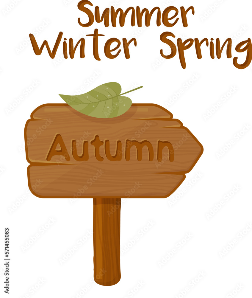 Autumn concept. Wooden pointer with autumn leaves. Isolated on white. Vector illustration. Cartoon s