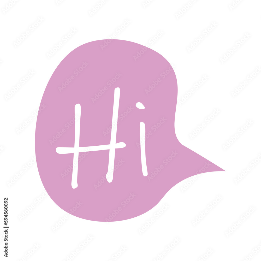 Speech bubble with word HI on white background. Concept of dialogue