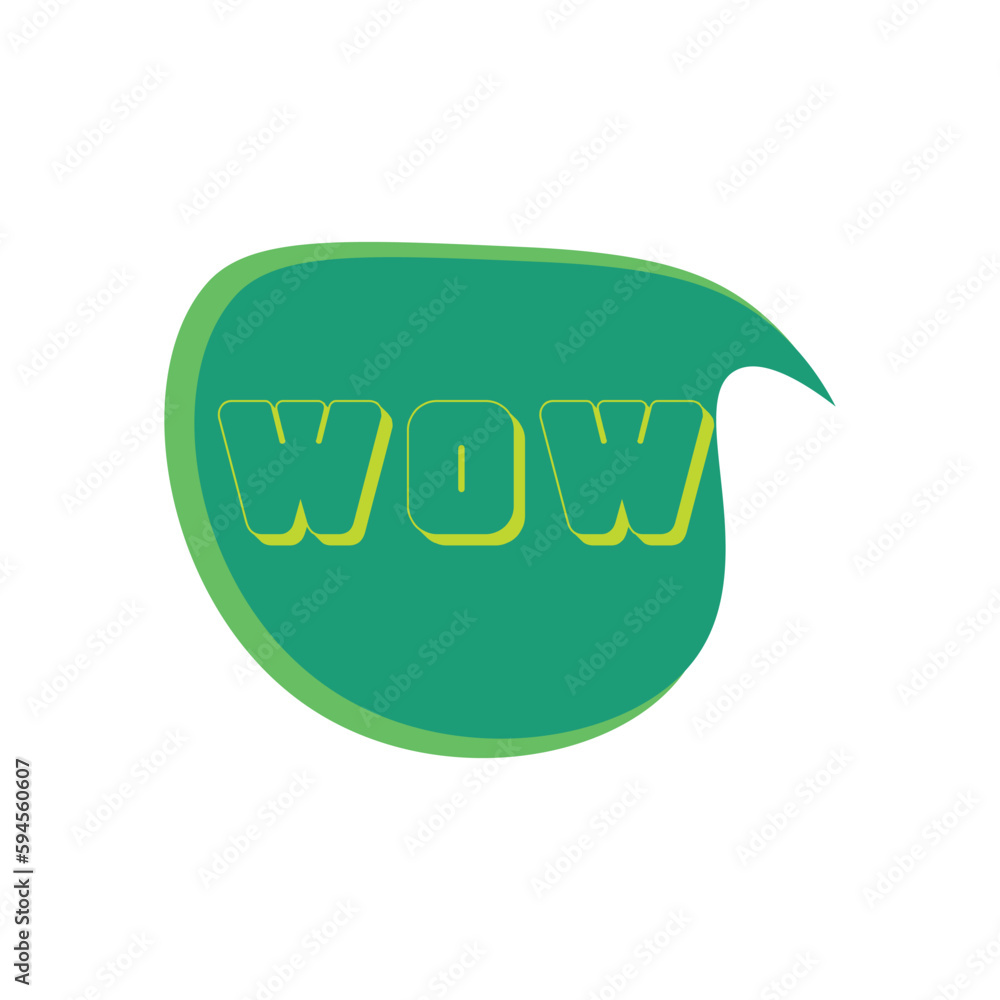 Speech bubble with word WOW on white background. Concept of dialogue