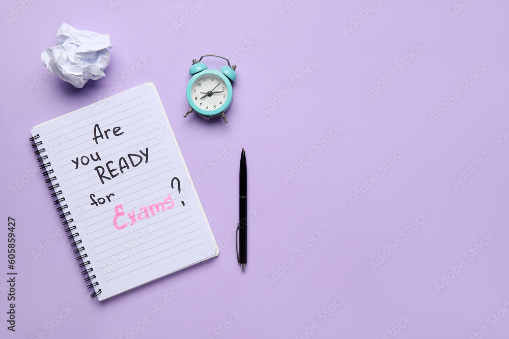 Notebook with question ARE YOU READY FOR EXAMS?, pen and alarm clock on lilac background